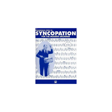 Progressive Steps To Syncopation For The Modern Drummer Book